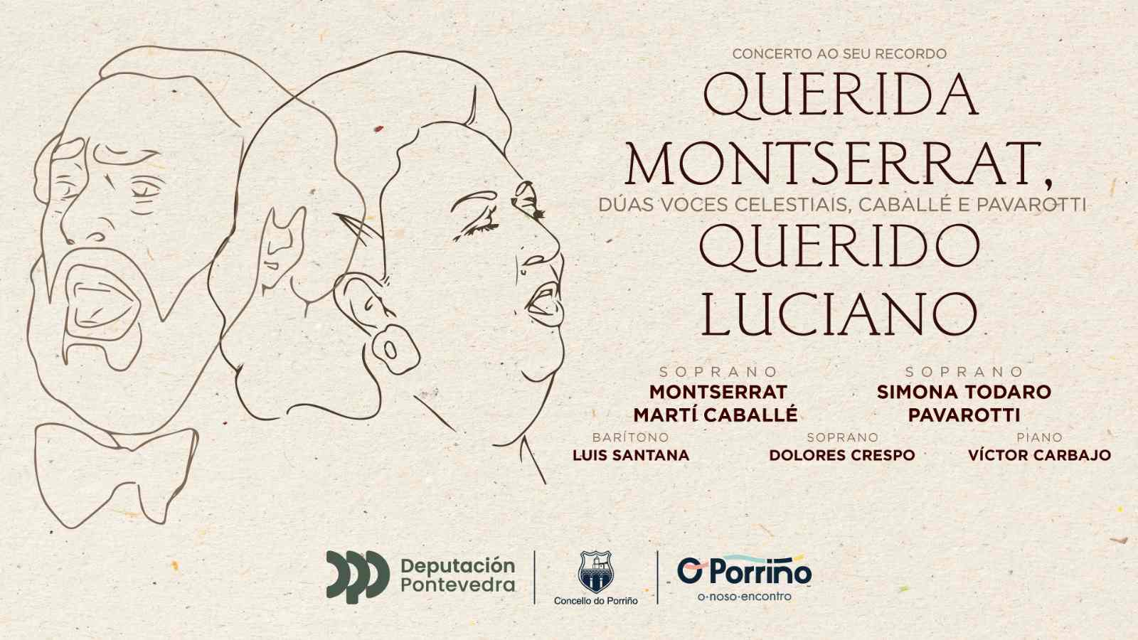 Chega ao Porriño "Querida Montserrat, querido Luciano", o concerto homenaxe a Caballé e Pavarotti